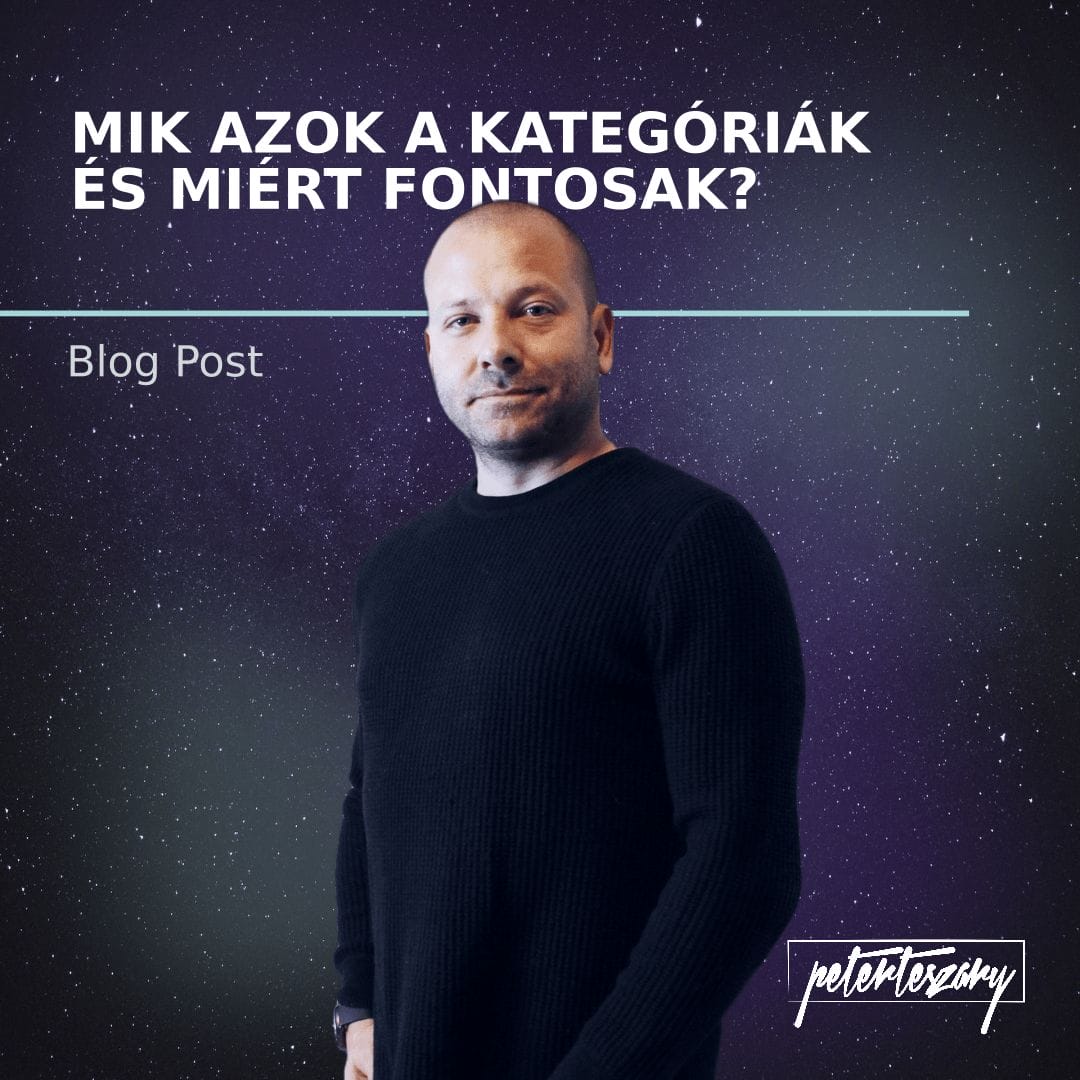 Mik azok a kategóriák és miért fontosak